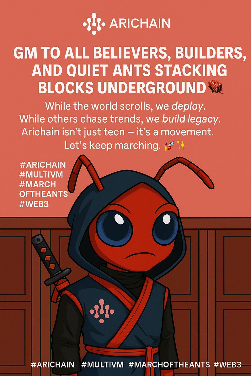 Crypt0Danieli's tweet image. Gm to all $ARi believers, fams, and quiet ants stacking blocks underground 🧱🐜

While the world scrolls, we deploy
While others chase trends, we build legacy
#Arichain isn’t just tech  it’s a movement

Let’s keep marching. 🚀✨
#MultiVM @Ari_Michelle9 @Arichain_ #Web3 @haeriweb3