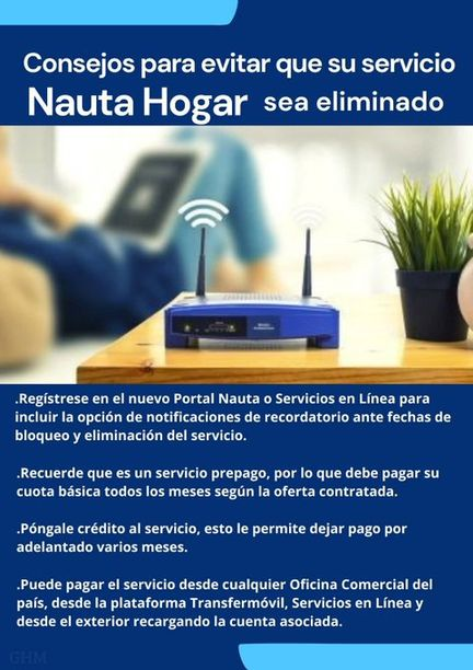 ¡Consejos para evitar que su servicio Nauta Hogar sea eliminado!
Recuerde algunas vías de pago:
✅Portal de usuario nauta.
✅Servicios en línea.
✅#Transfermóvil con descuento del 10%.
✅Monedero #MiTransfer.
✅#EnZona.
✅Desde el exterior
✅Otros.
#EtecsaConCuba