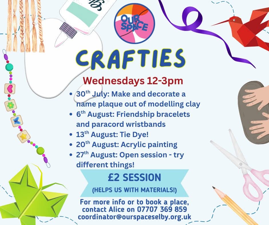 OurSpaceSelby's tweet photo. 🧶🎨 Join us for CRAFTIES – fun, friendly creative sessions every Wednesday 12–3pm at Our Space, Selby!

Upcoming: 🧱 30 Jul – Clay name plaques
📿 6 Aug – Bracelets &amp; wristbands
🌈 13 Aug – Tie Dye
🎨 20 Aug – Acrylic painting
🎁 27 Aug – Open session!

£2 per session. https://t.co/msbslLCjD8