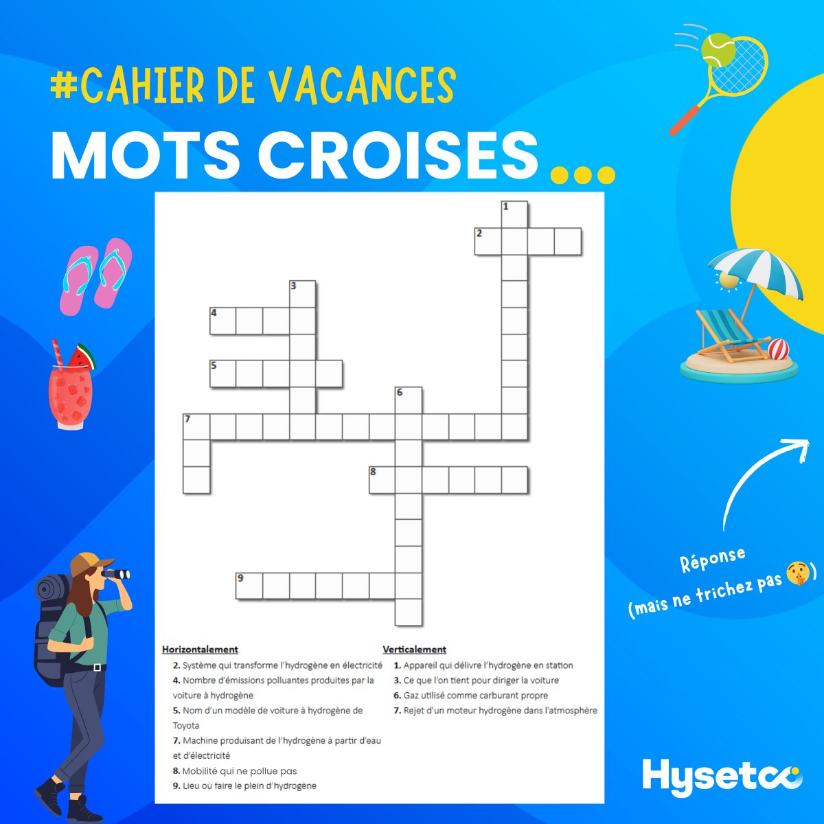 Hysetco's tweet image. #CahierDeVacances ❓ En 11 lettres et 2 mots, qu’est ce qui améliore votre vocabulaire et vous permet de passer un bon moment ? 

Les #MotsCroisés bien sûr ! 

Testez vos connaissances en #hydrogène en devinant cette grille de 9 mots.