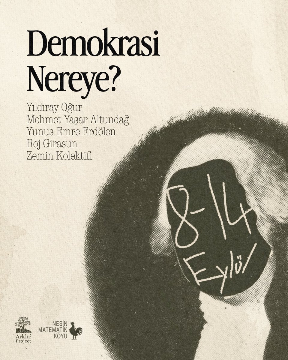 Arkhé Projesi (@arkheprojesi) on Twitter photo Bu Arkhé kampında, demokrasinin Türkiye’de ve dünyada nasıl bir yol izlediği, düşünce ve siyaset dünyasından tanıdık isimlerle birlikte konuşacağız. Kaçmaz!
<a href="/yunuserdolen/">Yunus Emre Erdölen</a>
<a href="/rojgirasun/">Roj E. Girasun</a>
<a href="/yildarado/">Yıldıray Oğur</a>
<a href="/YasarAltundag/">Mehmet Yaşar Altundağ</a>
<a href="/YusufManav26/">Yusuf Manav</a>
<a href="/Mat_Koyu/">Matematik Köyü</a>
Bilgi ve başvuru 👇
archeprojesi.com/kamp/demokrasi… Bu Arkhé kampında, demokrasinin Türkiye’de ve dünyada nasıl bir yol izlediği, düşünce ve siyaset dünyasından tanıdık isimlerle birlikte konuşacağız. Kaçmaz!
<a href="/yunuserdolen/">Yunus Emre Erdölen</a>
<a href="/rojgirasun/">Roj E. Girasun</a>
<a href="/yildarado/">Yıldıray Oğur</a>
<a href="/YasarAltundag/">Mehmet Yaşar Altundağ</a>
<a href="/YusufManav26/">Yusuf Manav</a>
<a href="/Mat_Koyu/">Matematik Köyü</a>
Bilgi ve başvuru 👇
archeprojesi.com/kamp/demokrasi…
