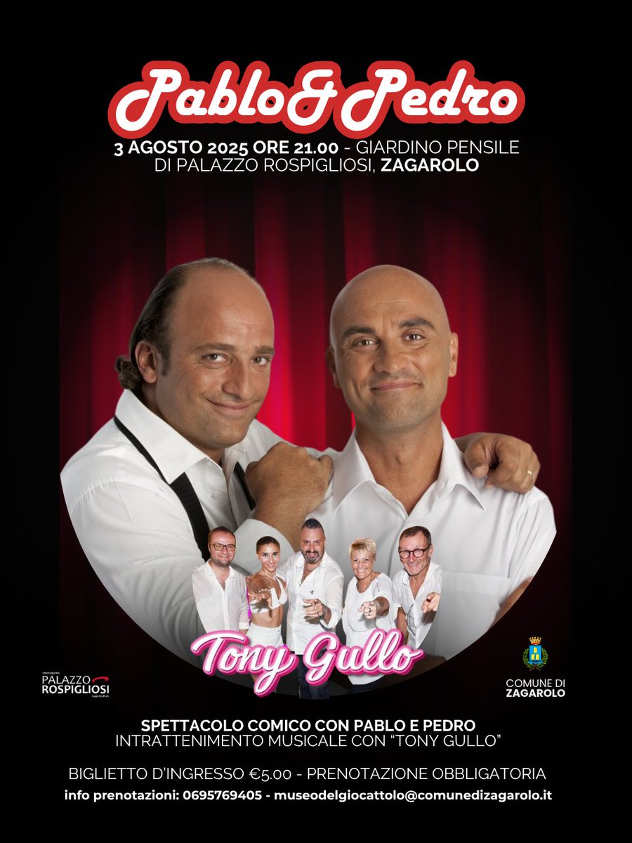 "UN'ESTATE DA VIVERE A ZAGAROLO" - PABLO &amp; PEDRO NEL GIARDINO PENSILE DI PALAZZO ROSPIGLIOSI