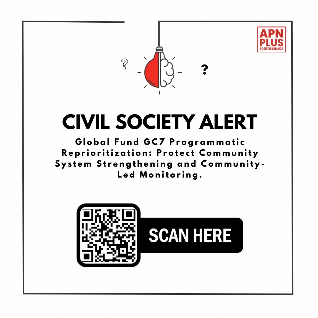Civil society speaks out!
Global Fund reprioritization is putting HIV, TB &amp; malaria community programs at risk — including CLM.

We urge partners &amp; govts to #ProtectCLM and #FundCommunities.

📌 Scan the poster to read more &amp; take action!
#GlobalFund #CommunitiesFirst #APNPLUS