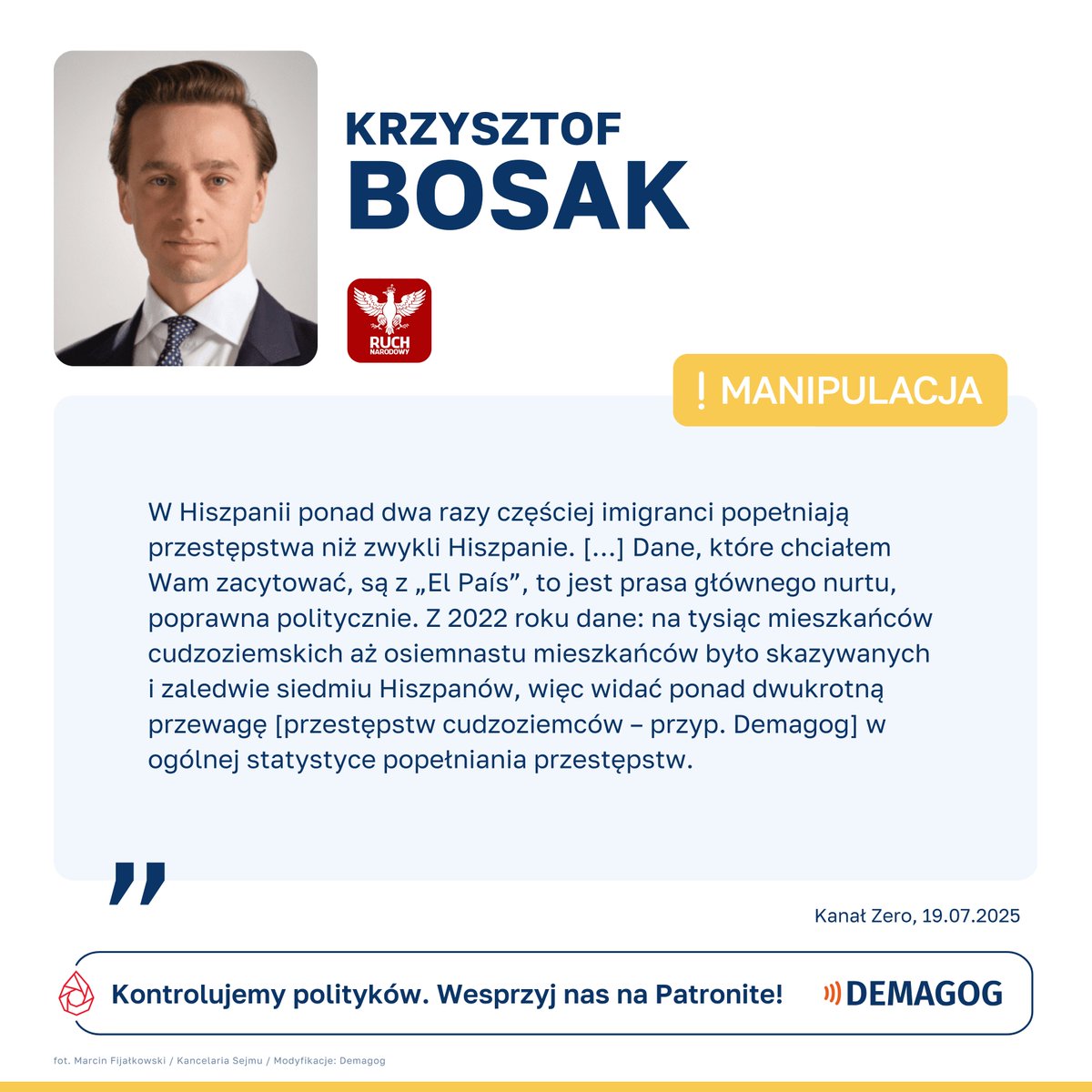 🔎 DEMAGOG (@demagogpl) on Twitter photo 🗣️ Wypowiedź <a href="/krzysztofbosak/">Krzysztof Bosak 🇵🇱</a> z <a href="/KONFEDERACJA_/">Konfederacja</a> to ⚠️ #manipulacja
👀Krzysztof Bosak w opublikowanym na <a href="/OficjalneZero/">OficjalneZero</a> filmie pt. „ODZYSKAJMY KONTROLĘ – STOP IMIGRACJI!”, przytoczył dane z „El País” o rzekomym 2,5-krotnie wyższym odsetku skazanych cudzoziemców niż Hiszpanów.
💡 🗣️ Wypowiedź <a href="/krzysztofbosak/">Krzysztof Bosak 🇵🇱</a> z <a href="/KONFEDERACJA_/">Konfederacja</a> to ⚠️ #manipulacja
👀Krzysztof Bosak w opublikowanym na <a href="/OficjalneZero/">OficjalneZero</a> filmie pt. „ODZYSKAJMY KONTROLĘ – STOP IMIGRACJI!”, przytoczył dane z „El País” o rzekomym 2,5-krotnie wyższym odsetku skazanych cudzoziemców niż Hiszpanów.
💡