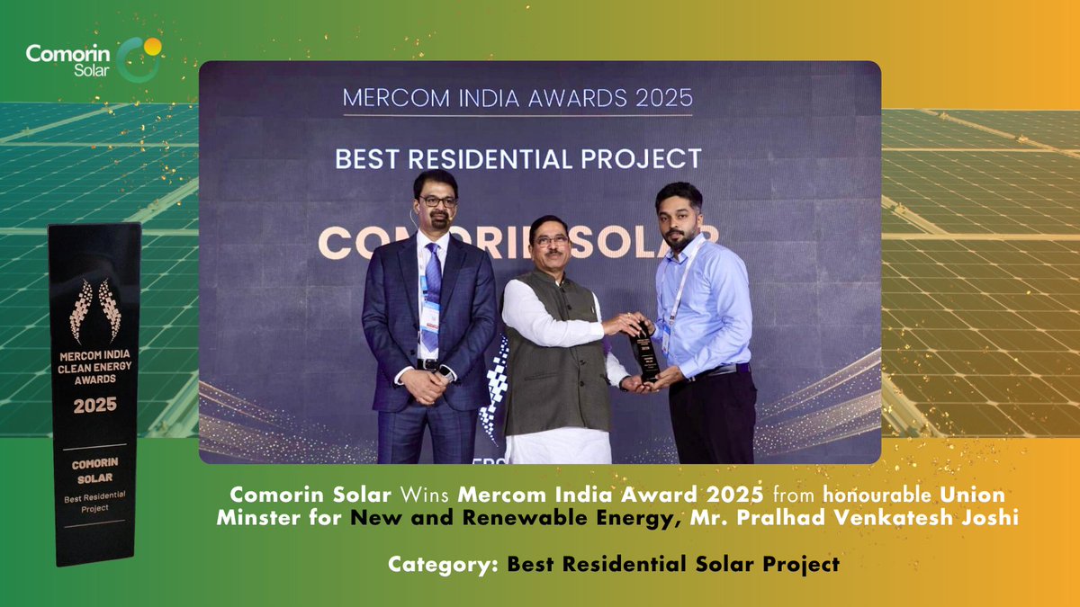 COMORINSOLAR1's tweet image. Another feather in Our Cap,
An Accomplishment our Team will always be remembered for.

Comorin Solar Wins Mercom India Award 2025 from honourable Union Minster for New and Renewable Energy, Mr. Pralhad Venkatesh Joshi

Category: Best Residential Solar Project