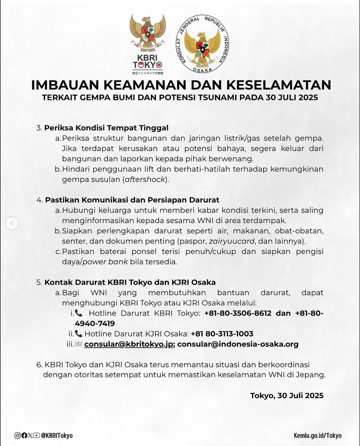 Kedutaan Besar RI (KBRI) Tokyo mengimbau Warga Negara Indonesia  (WNI) yang berada di wilayah pesisir Jepang atau menerima peringatan  #tsunami untuk segera melakukan evakuasi ke tempat evakuasi yang telah  ditentukan oleh pemerintah daerah.

“Sehubungan dengan gempa bumi  dengan