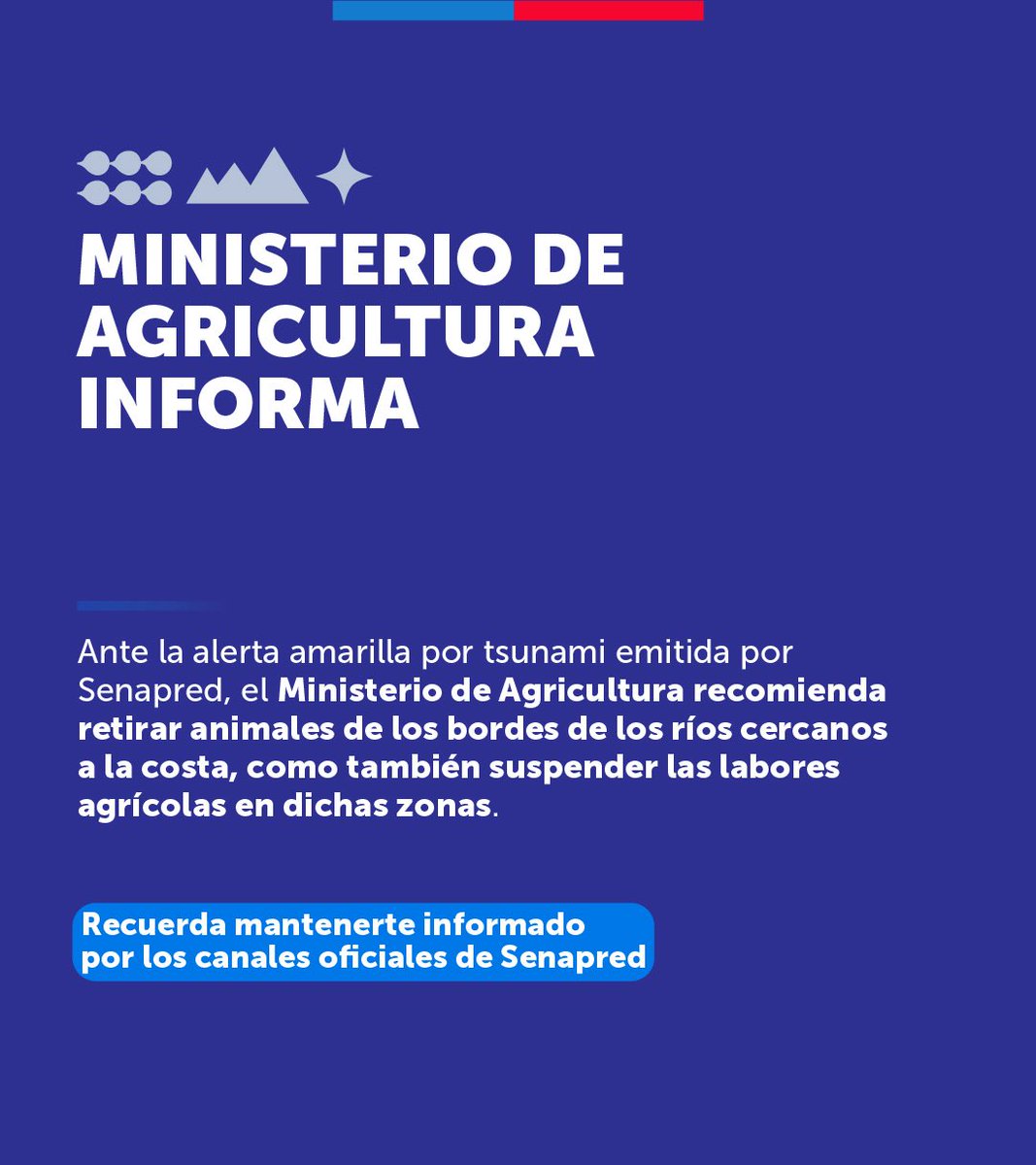 Ante la alerta amarilla por amenaza de tsunami emitida por Senapred desde la Región de Arica y Parinacota hasta la Región de Los Lagos, el <a href="/MinagriCL/">Ministerio de Agricultura de Chile 🇨🇱</a> recomienda retirar animales de los bordes de los ríos cercanos a la costa, como también suspender las labores agrícolas en dichas
