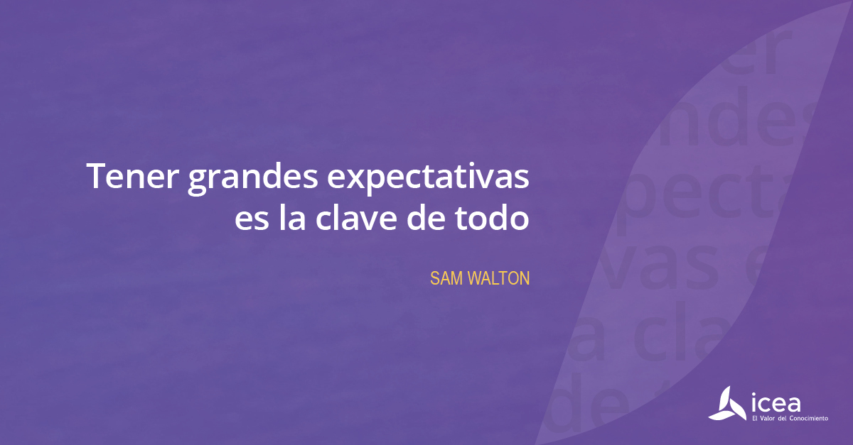 #Felizmiercoles "Tener grandes expectativas es la clave de todo"