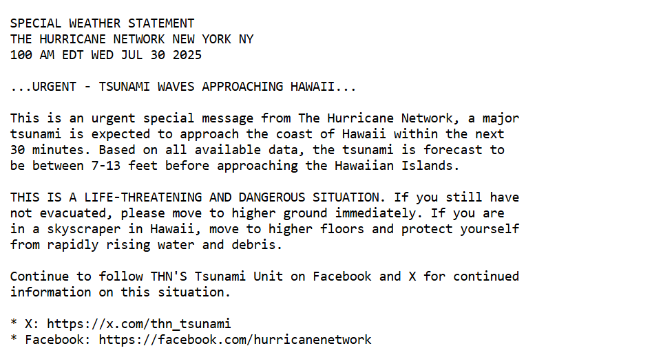 THN has issued a Special Weather Statement: URGENT - TSUNAMI WAVES APPROACHING HAWAII.