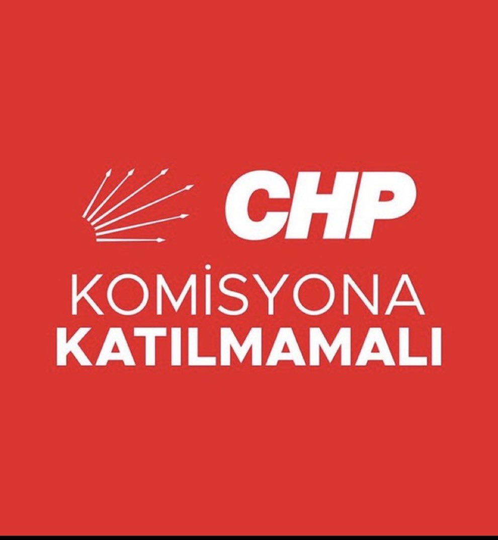#CHPKomisyonaKatılma