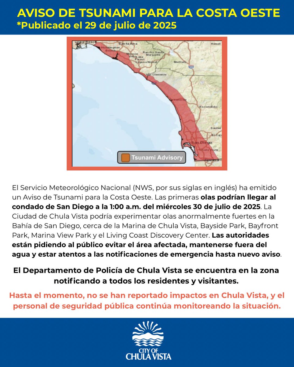 ⚠️ A Tsunami Advisory for the West Coast. Waves could reach San Diego County by 1:00 a.m., Wed, 7/30. 

Avoid the Bayfront area: Marina, Bayside Park, Bayfront Park, Marina View Park &amp; Living Coast. 

Stay out of the water + follow alerts.

No impacts to Chula Vista at this time.