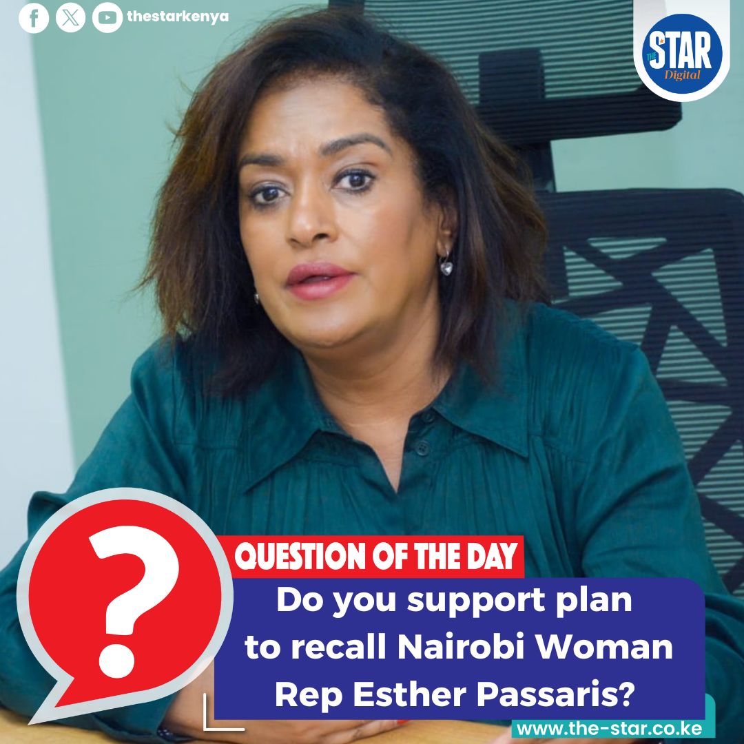 Do you support plan to recall Nairobi Woman Rep Esther Passaris?
#starkenyanews