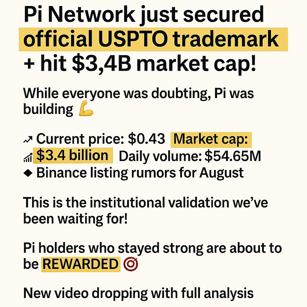 Pi Network Twitter Post
🚨 BREAKING: Pi Network secured USPTO trademark + $3.4B market cap!
📈 Price: $0.43 💰 Market cap: $3.4B 🔥 Binance listing rumors - August
Pi holders about to be REWARDED 🎯
Full analysis in new video ⬇️
#PiNetwork #Crypto #Binance