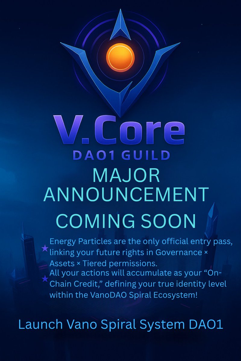 OWAA_DAO's tweet photo. MAJOR ANNOUNCEMENT
★ Energy Particles are the only official entry pass, linking your：
 Governance Rights × Asset Rights × Tiered Permissions
 ★ All your actions will accumulate as your “On-Chain Credit”
 — defining your true identity and level in the VanoDAO Spiral Ecosystem! https://t.co/j4WKfBAwv1
