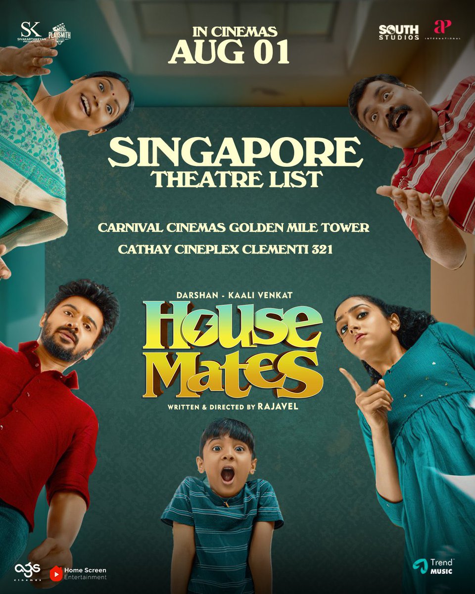 Movies Singapore (@moviessingapore) on Twitter photo #Housemates opens to positive reviews 👏
Here’s the Singapore 🇸🇬 Theatre List
Releasing in Carnival Cinema & Cathay Clementi
#SK <a href="/Siva_Kartikeyan/">Sivakarthikeyan</a> <a href="/Darshan_Offl/">Darshan</a> <a href="/kaaliactor/">Kaali Venkat</a> <a href="/rajvel_hbk/">rajavel</a> <a href="/KalaiArasu_/">Kalai Arasu</a> <a href="/DirSPShakthivel/">S.P.Shakthivel 🎬</a> <a href="/SKProdOffl/">Sivakarthikeyan Productions</a>
#HouseMatesFromAug1 #Housemates opens to positive reviews 👏
Here’s the Singapore 🇸🇬 Theatre List
Releasing in Carnival Cinema & Cathay Clementi
#SK <a href="/Siva_Kartikeyan/">Sivakarthikeyan</a> <a href="/Darshan_Offl/">Darshan</a> <a href="/kaaliactor/">Kaali Venkat</a> <a href="/rajvel_hbk/">rajavel</a> <a href="/KalaiArasu_/">Kalai Arasu</a> <a href="/DirSPShakthivel/">S.P.Shakthivel 🎬</a> <a href="/SKProdOffl/">Sivakarthikeyan Productions</a>
#HouseMatesFromAug1