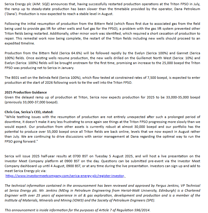#SQZ - Production at Triton fields restarted. Ramp up to steady levels slightly slower than expected.

"Our production from other assets is currently robust at almost 30,000 boepd and our portfolio has the potential to produce over 55,000 boepd once all Triton fields are back"