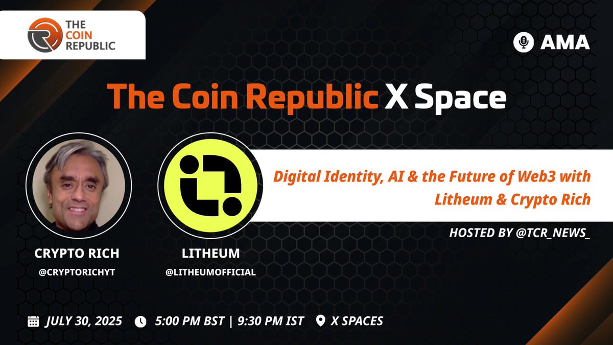 🚨 Live AMA Alert!

AI. Identity. Web3.
Join us for a powerful AMA with <a href="/LitheumOfficial/">Litheum</a>  &amp; <a href="/CryptoRichYT/">Crypto Rich</a>  to explore digital identity, the role of AI in Web3, and decentralization's next leap - 

hosted by <a href="/TCR_news_/">The Coin Republic</a> 

📍 x.com/i/spaces/1YqKD…
📅 July 30, Wednesday
🕔 5 PM BST