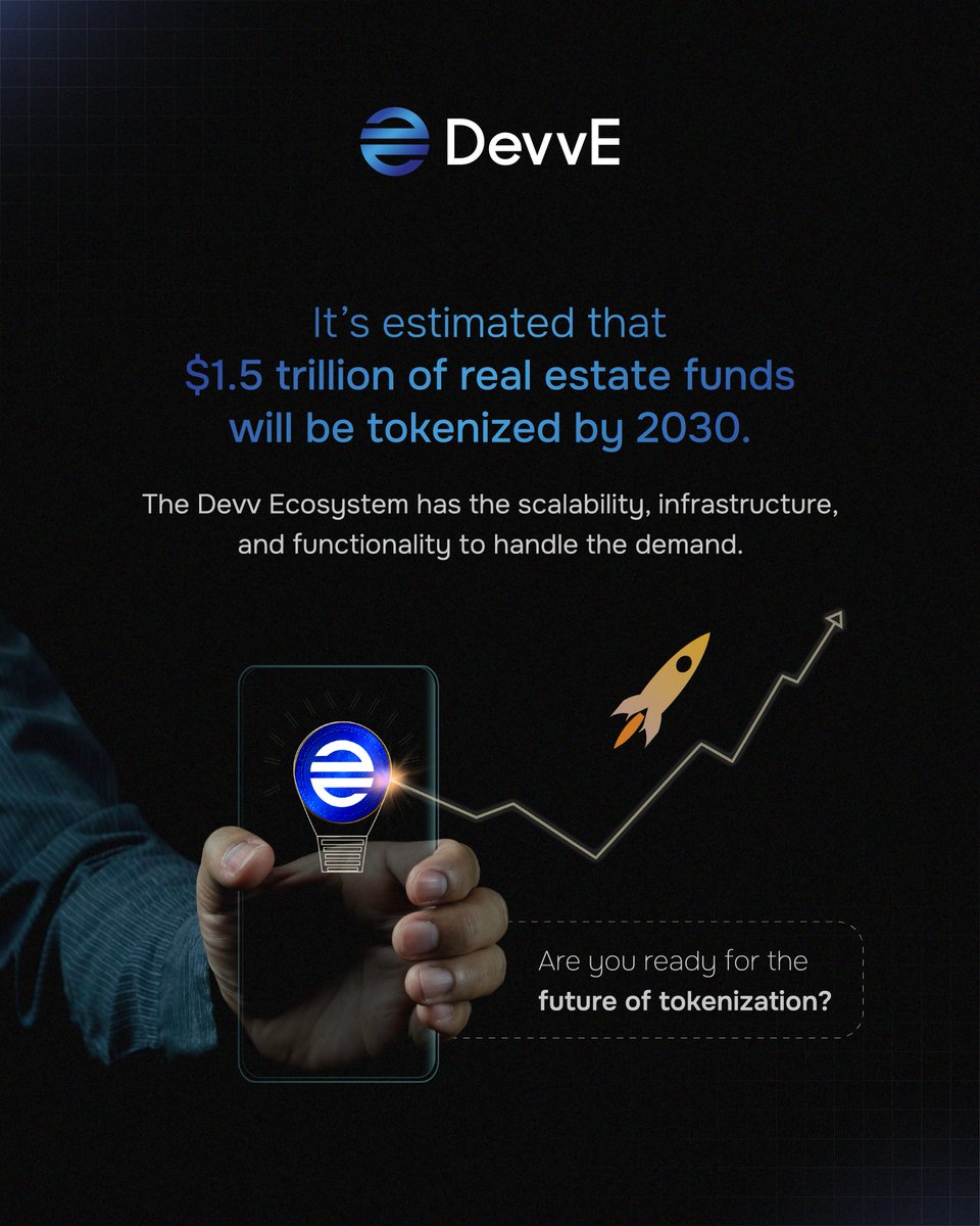 It’s estimated that $1.5 trillion of real estate funds will be tokenized by 2030.

The Devv Ecosystem has the scalability, infrastructure, and functionality to handle the demand.

Are you ready for the future of tokenization?