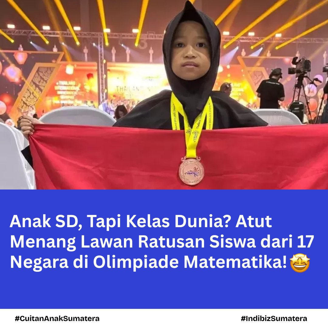 indibiz_sumatra's tweet image. Qashiratut Tharfi Paranata atau kerap disapa Atut, siswa kelas 1 SD asal Mataram, NTB berhasil melibas 17 negara di Olimpiade Internasional Matematika yang diadakan di Chiang Mai, Thailand. 

Bangga dengan prestasi Anak Bangsa! 
#IndibizSumatera #OlimpiadeMatematika #Olimpiade