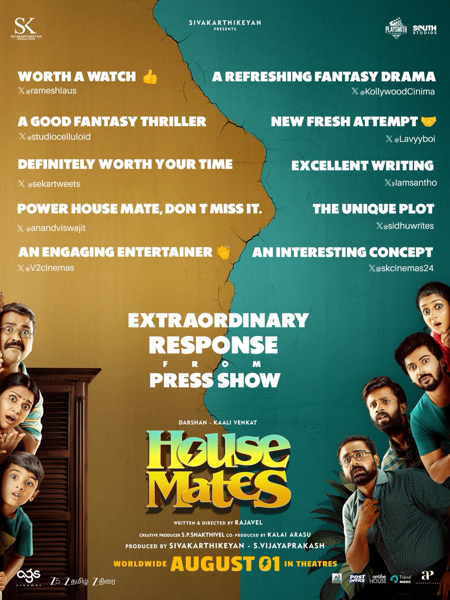 Sivakarthikeyan Productions (@skprodoffl) on Twitter photo The early responses are in!
Press and cinephiles have shared their love for our #HouseMates and we’re truly grateful.
In theatres from August 1.
#HouseMatesFromAug1
<a href="/Siva_Kartikeyan/">Sivakarthikeyan</a> <a href="/KalaiArasu_/">Kalai Arasu</a> <a href="/archanakalpathi/">Archana Kalpathi</a> <a href="/aishkalpathi/">Aishwarya Kalpathi</a> <a href="/agscinemas/">AGS Cinemas</a> <a href="/rajvel_hbk/">rajavel</a> <a href="/Darshan_Offl/">Darshan</a> <a href="/kaaliactor/">Kaali Venkat</a> The early responses are in!
Press and cinephiles have shared their love for our #HouseMates and we’re truly grateful.
In theatres from August 1.
#HouseMatesFromAug1
<a href="/Siva_Kartikeyan/">Sivakarthikeyan</a> <a href="/KalaiArasu_/">Kalai Arasu</a> <a href="/archanakalpathi/">Archana Kalpathi</a> <a href="/aishkalpathi/">Aishwarya Kalpathi</a> <a href="/agscinemas/">AGS Cinemas</a> <a href="/rajvel_hbk/">rajavel</a> <a href="/Darshan_Offl/">Darshan</a> <a href="/kaaliactor/">Kaali Venkat</a>