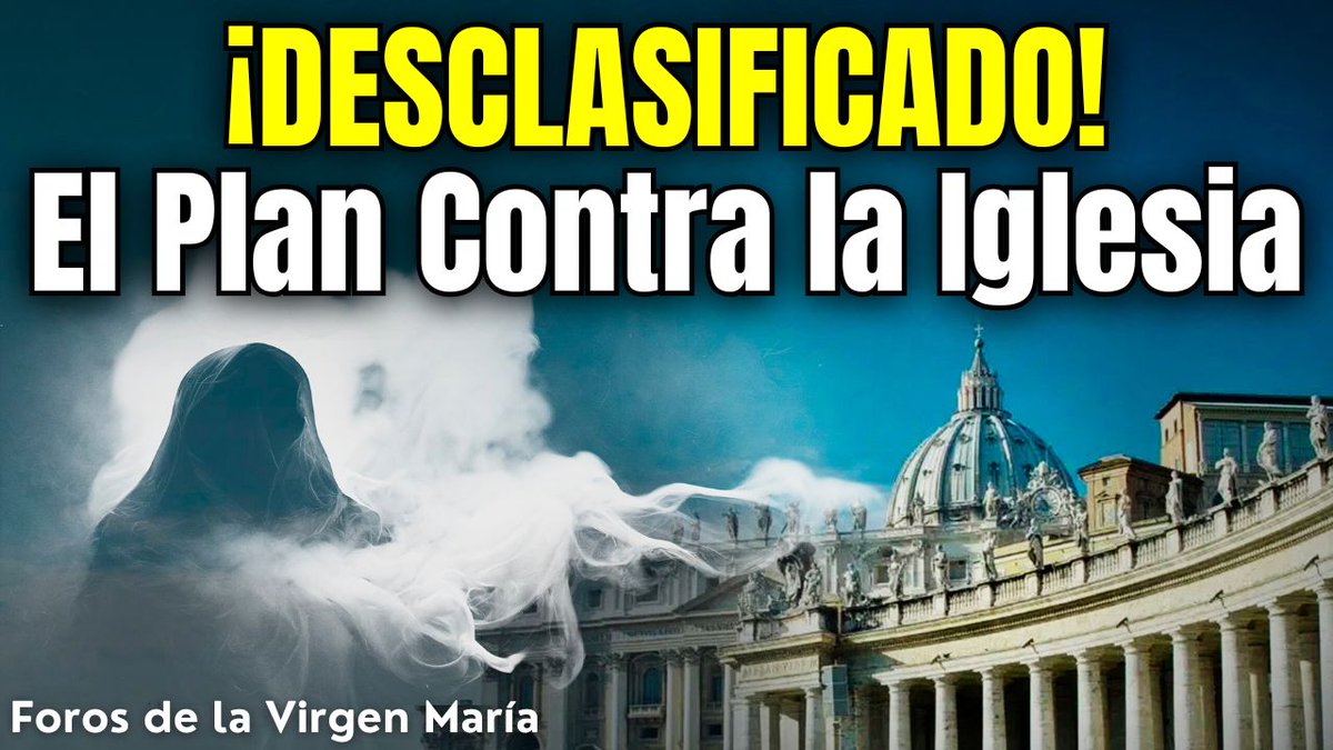 forosvirgen's tweet image. 🎬 ¡La Verdad sobre el Humo de Satanás! El Vaticano OCULTÓ ESTO por DÉCADAS
Ver video 👉 youtu.be/tL_F3BkBnYw

#Fatima #PioXII #Vaticano #ConsagraciónDeRusia #TercerSecreto #ForosdelaVirgenMaria #modernismo
