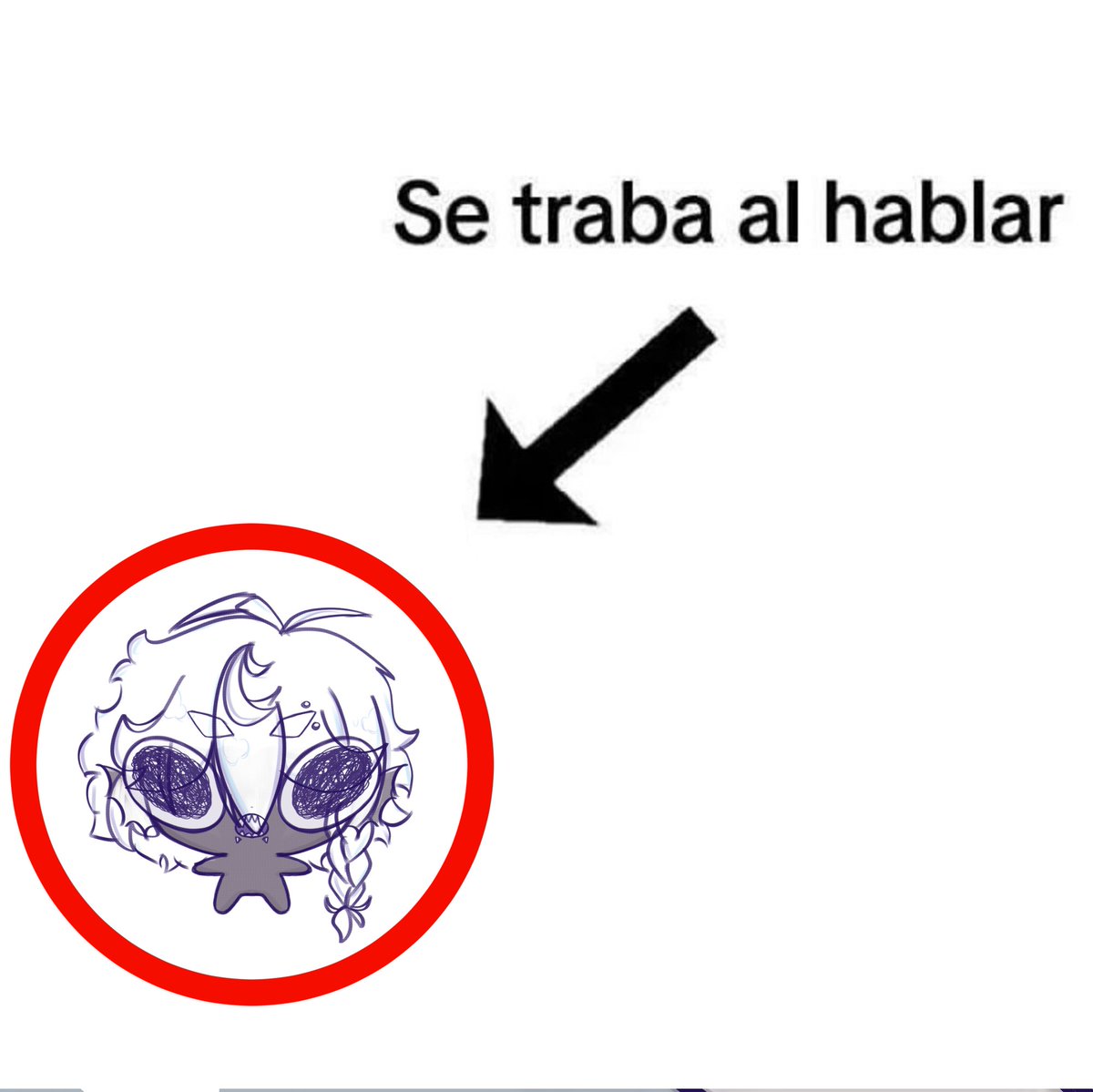 Ten paciencia al hablar conmigo que no se hablar