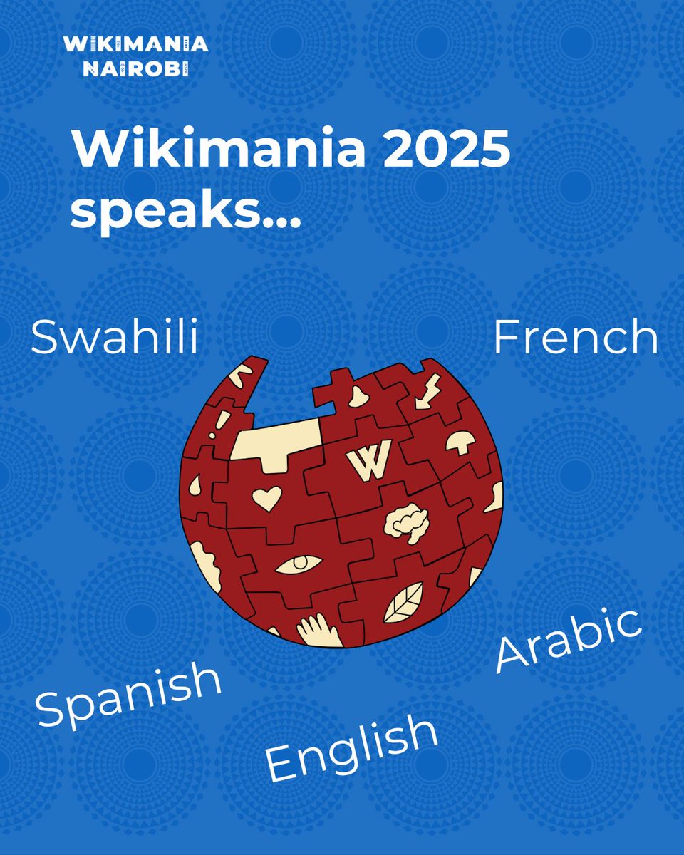 🌍 #WikimaniaNairobi will focus on Inclusivity, Impact &amp; Sustainability, and that starts with making sure that everyone can follow along. That’s why we’re offering interpretation in 5 languages this year, with Swahili as our featured regional language.

#Wikimania2025