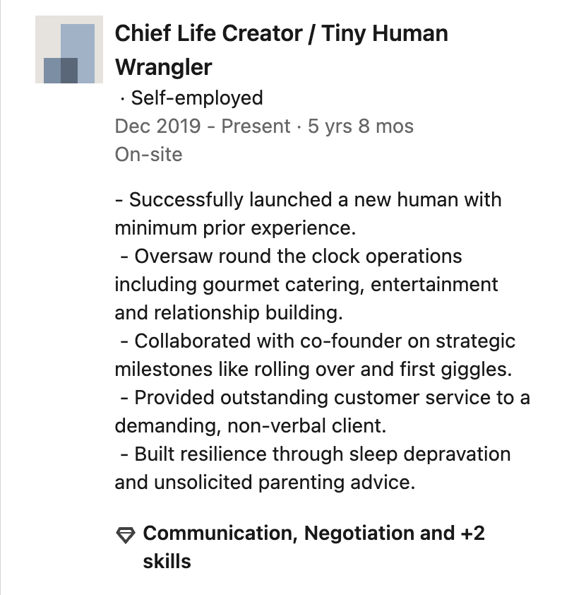 Calling parental leave ‘time off’ is like calling Everest a light stroll. It’s an intensive skills accelerator in empathy, strategy, stamina, and leadership. And yes, those skills belong on your CV.