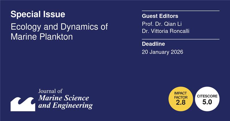 JMSE MDPI (@jmse_mdpi) on Twitter photo #Callforpaper 👇👇👇
#coastalplankton
#bioticinteractions within plankton
🌊Special Issue : #Ecology and #Dynamics of #MarinePlankton
👨🎓Guest Editor:
Prof. Dr. Qian Li  
Dr. Vittoria Roncalli   
💻More at:  mdpi.com/journal/jmse/s…
⏰Close date:  20 January 2026 #Callforpaper 👇👇👇
#coastalplankton
#bioticinteractions within plankton
🌊Special Issue : #Ecology and #Dynamics of #MarinePlankton
👨🎓Guest Editor:
Prof. Dr. Qian Li  
Dr. Vittoria Roncalli   
💻More at:  mdpi.com/journal/jmse/s…
⏰Close date:  20 January 2026