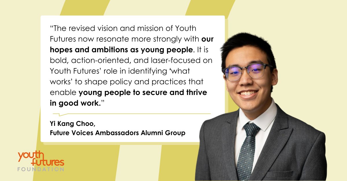 At Youth Futures Foundation, young people are not just part of the conversation, they help shape it. 

Yi Kang Choo, from our Future Voices Ambassadors Alumni Group, comments on our new strategy: 

Explore our 2025-2028 strategy: youthfuturesfoundation.org/strategy-2025-…
