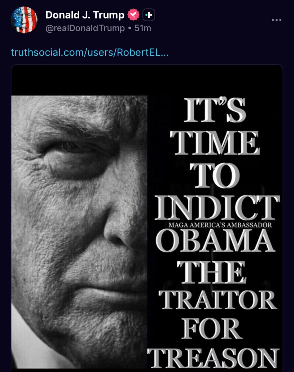 🚨BREAKING: “It’s time to indict Obama the traitor for TREASON!” - TRUMP