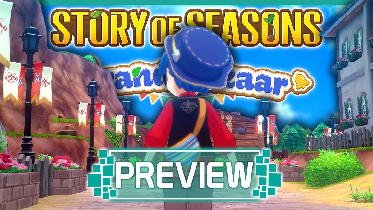 Story of Seasons: Grand Bazaar Final Preview - Don't Call It A Remake noisypixel.net/story-of-seaso…