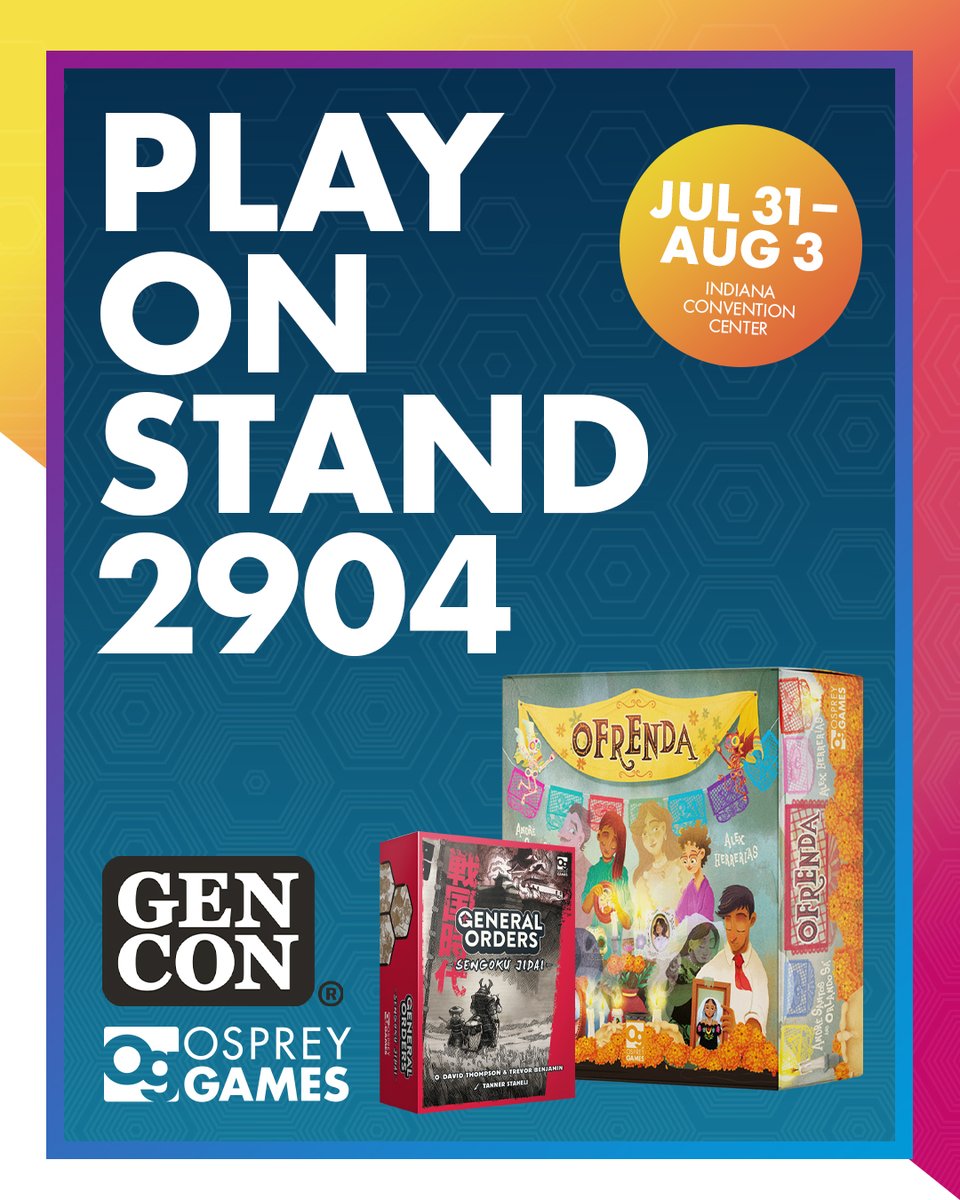 Osprey Games π² (@ospreygames) on Twitter photo β¬οΈβ¬οΈ Osprey Games @gen_con...
πΊοΈ Stand 2904, Indiana Convention Center, USA
π Thursday July 31st β Sunday August 3rd
π Demo Ofrenda, and General Orders: Sengoku Jidai with co-designer David Thompson
π Browse our shop and pick up promos for Battalion, Imperium & Ofrenda β¬οΈβ¬οΈ Osprey Games @gen_con...
πΊοΈ Stand 2904, Indiana Convention Center, USA
π Thursday July 31st β Sunday August 3rd
π Demo Ofrenda, and General Orders: Sengoku Jidai with co-designer David Thompson
π Browse our shop and pick up promos for Battalion, Imperium & Ofrenda