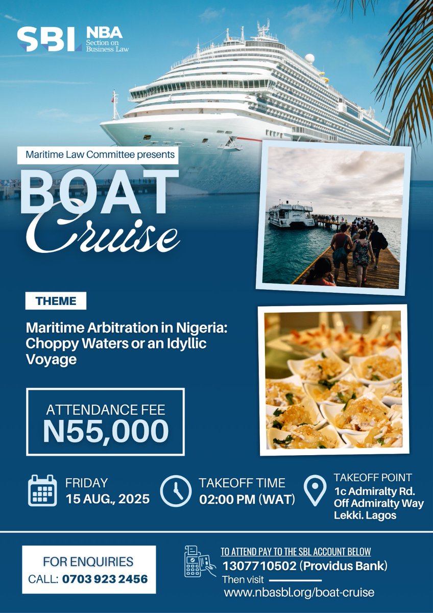 All Aboard for the Ultimate Voyage! 🚢 

Join the NBA-SBL Maritime Law Committee for an unforgettable Boat Cruise as we explore the theme:
"Maritime Arbitration in Nigeria: Choppy Waters or an Idyllic Voyage."

📅 Date: Friday, 15th August 2025
🕑 Takeoff Time: 2:00 PM (WAT)
📍