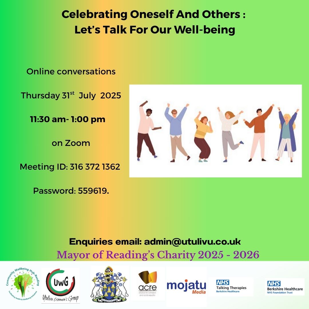 Topic: Celebrating oneself &amp; others: Let's Talk For Our Well-being 2025
Date: 31st July 2025
Time: 11:30 AM -1.00 PM
Meeting ID: 316 372 1362
Passcode: 559619
#Utulivu #Acre #Mojatu #Communitywellbeinghubreading #Mayorcharity #Berkshirehealthcarefoundationtrust. #talkingtherapies