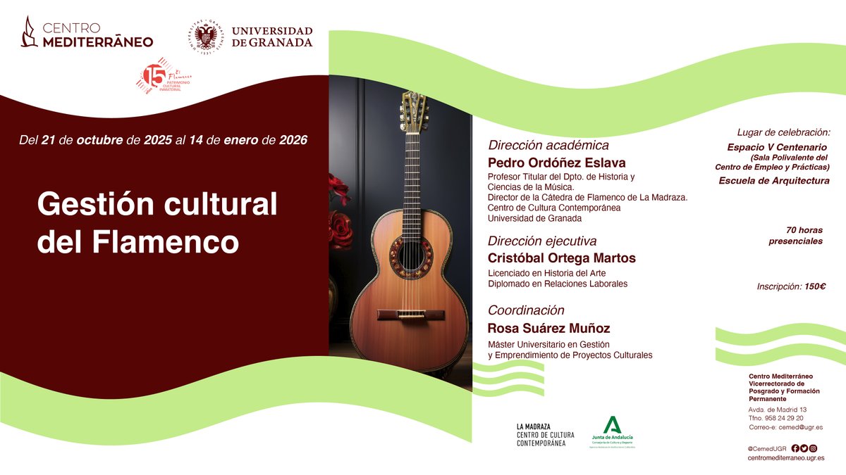 Curso presencial "Gestión cultural del flamenco"
Del 21 de octubre de 2025 al 14 de enero de 2026
75 horas presenciales
Más información: cemed.ugr.es/curso/25gr52/
#cursoscemed