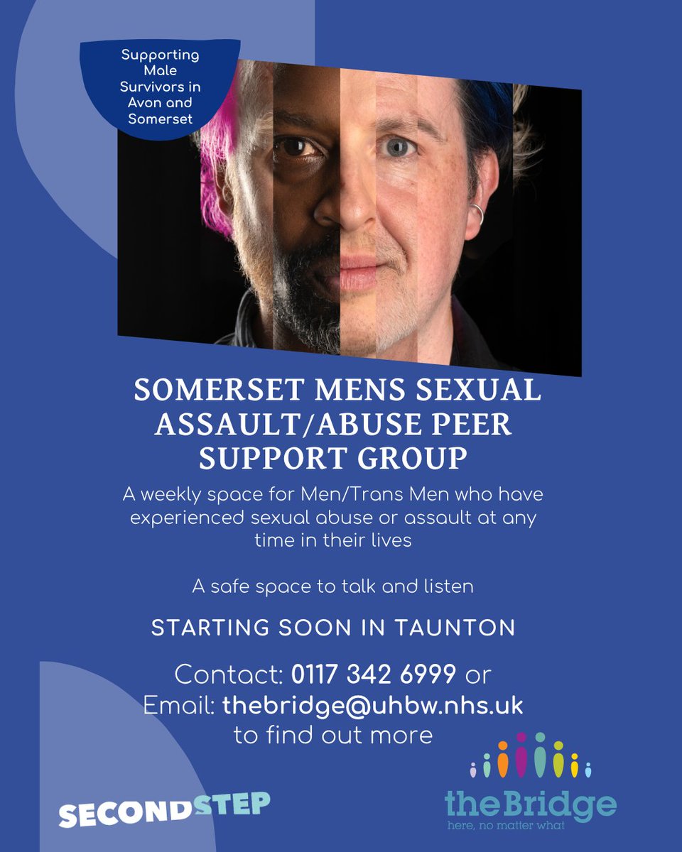 The Bridge SARC (@thebridgesarc) on Twitter photo Our new Men's Peer Support Group will be starting in Taunton, Somerset. A safe space for men/trans men (18+) to meet and support each other. Please share the flyer or contact us to find out more about the group and start date.
Tel: 0117 342 6999
Email: thebridge@uhbw.nhs.uk Our new Men's Peer Support Group will be starting in Taunton, Somerset. A safe space for men/trans men (18+) to meet and support each other. Please share the flyer or contact us to find out more about the group and start date.
Tel: 0117 342 6999
Email: thebridge@uhbw.nhs.uk