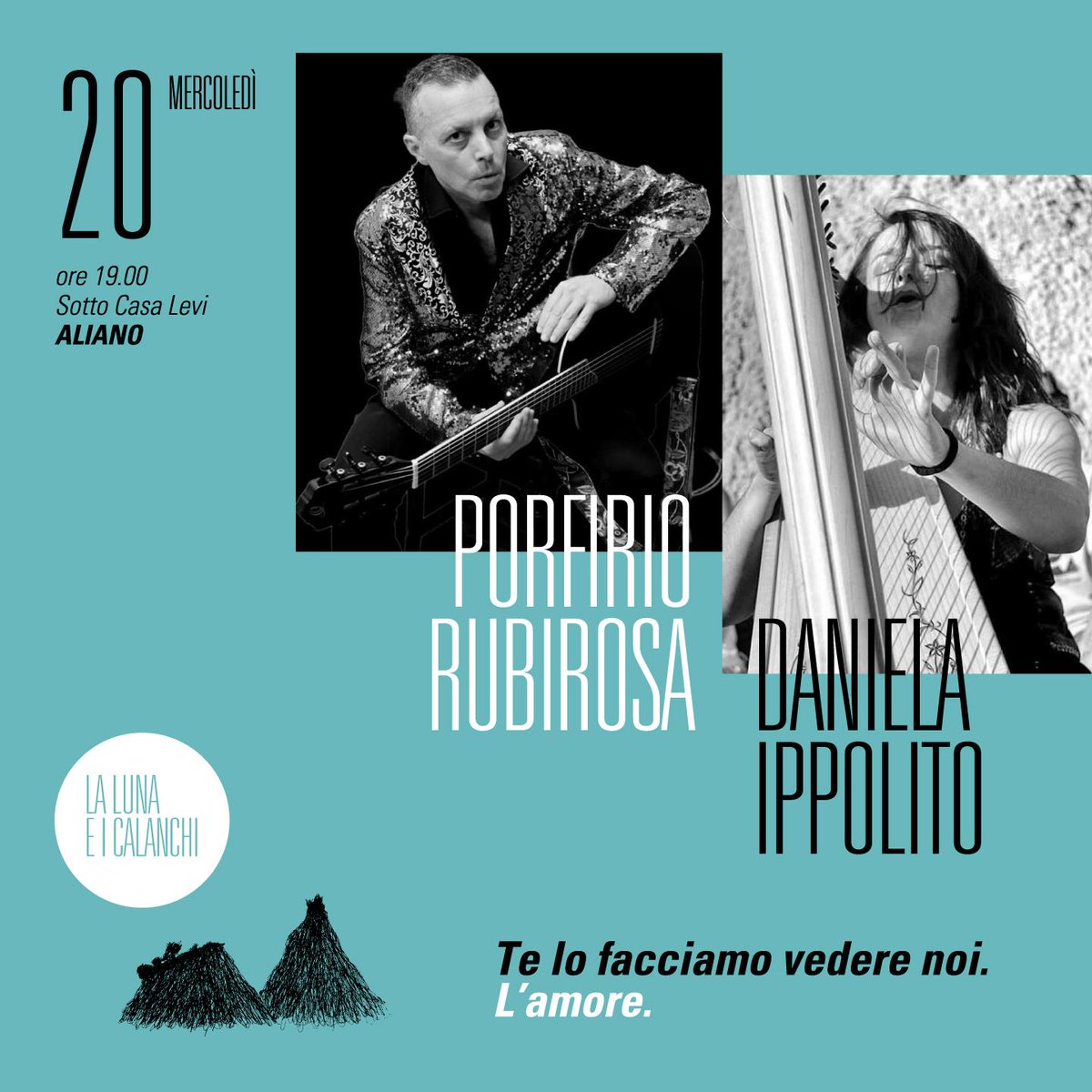 #porfiriorubirosa e #danielaippolito al Festival #lalunaeicalanchi di #aliano (Mt) mercoledì 20 agosto alle 19.00.

#canzonedautore #basilicata #matera #grassano #francoarminio #paesologia #poesia #telofacciovedereiolamore