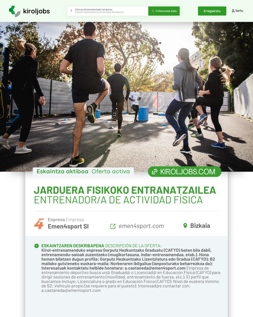 🎽 #Bizkaia Emen4sport SL enpresak jarduera fisikoko entrenatzaile bila dabil. Lan eskaintza berriro irekita dago: 🔗 kiroljobs.com/eskaintza/12

🎽 #Bizkaia La empresa Emen4sport SL busca entrenador/a de actividad física. Aquí la oferta de trabajo: 🔗 kiroljobs.com/oferta/12