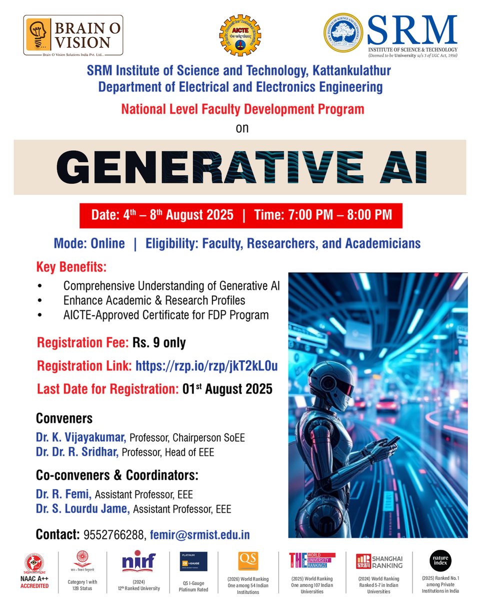 Explore the Future of AI!

SRMIST-KTR, in collaboration with Brainovision, is organising a National Level Faculty Development Programme on Generative AI from 4th to 8th August 2025 (Online).

Register by 1st August: rzp.io/rzp/jkT2kLOu