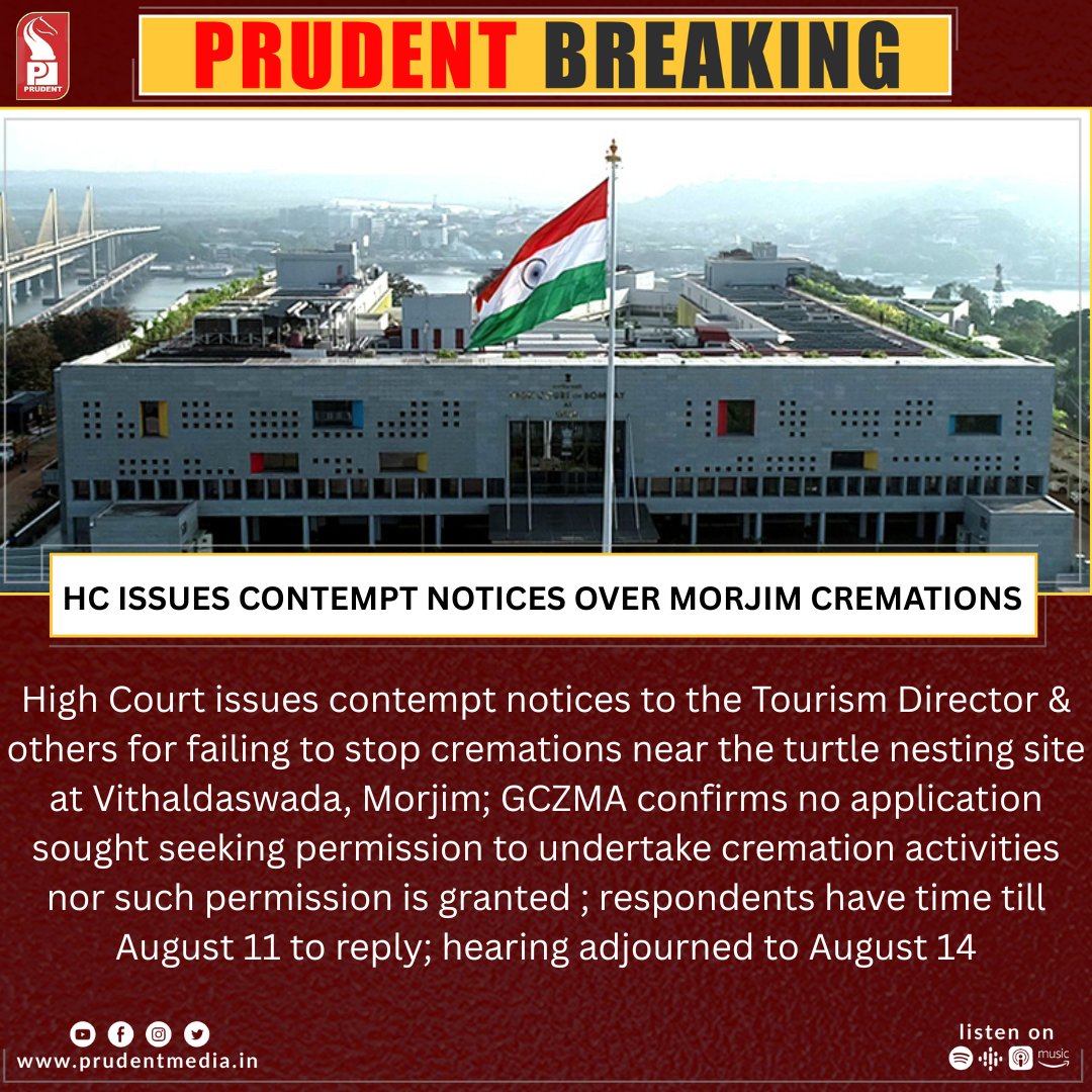 prudentgoa's tweet image. HC Issues Contempt Notices Over Morjim Cremations

#Goa #HC #Legal #Morjim