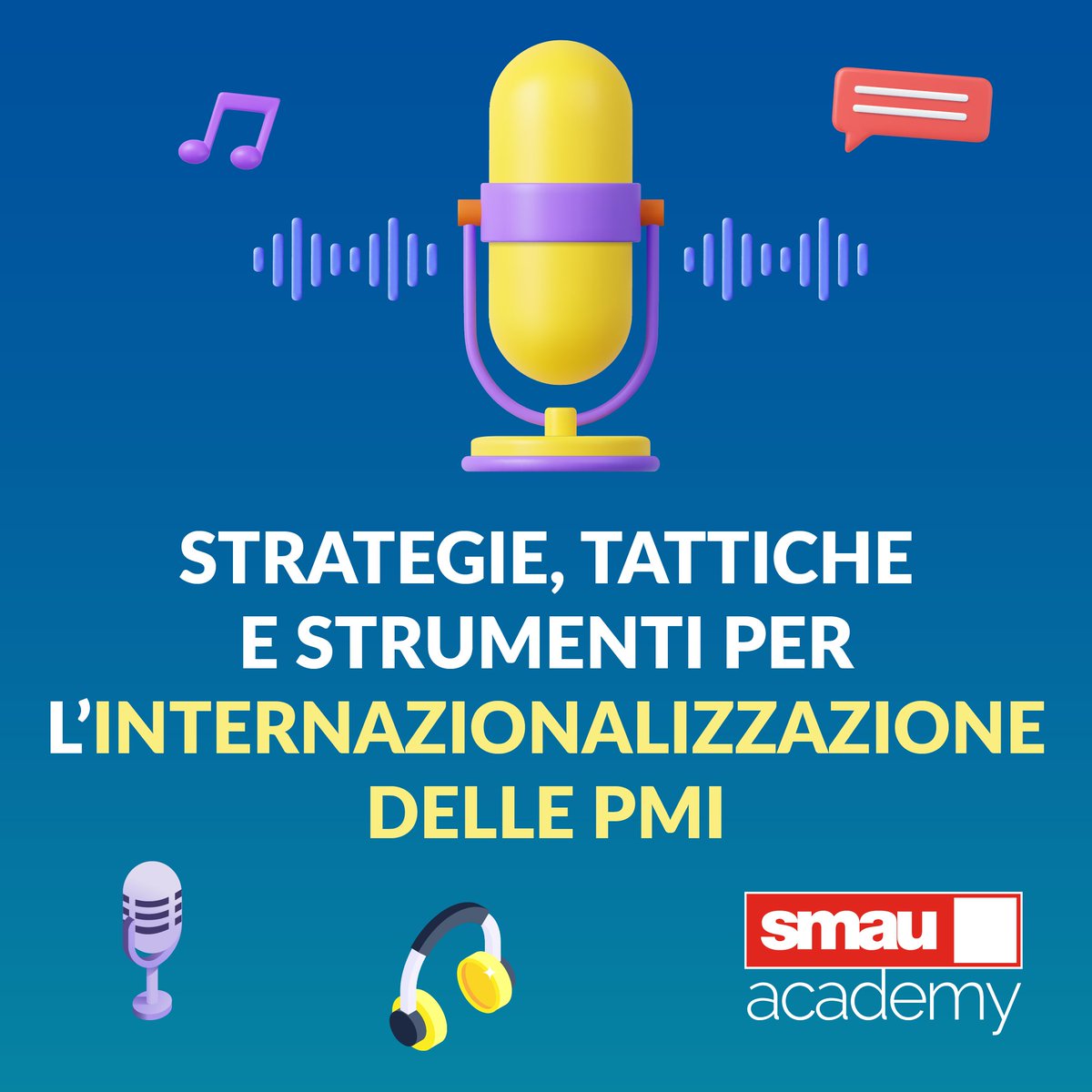 🔈Online un nuovo #podcast targato #SmauAcademy 🔈 
🎙 Benvenuti a questo episodio, dove scopriremo come espandere la tua PMI all'estero con strategie pratiche per affrontare le sfide dell'internazionalizzazione.
ll workshop è a cura di Pierantonio Gallu.
