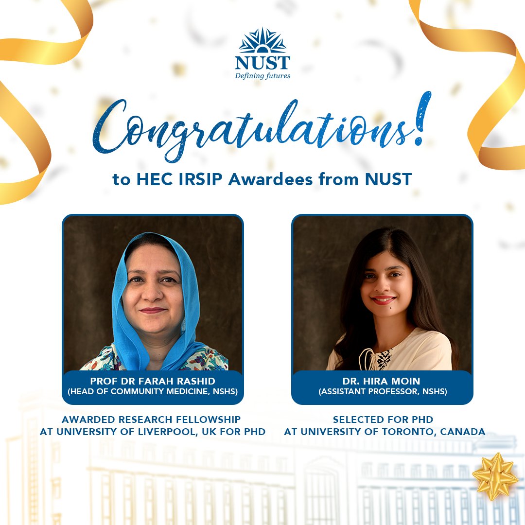 ThisIsNUST's tweet image. NSHS is proud to announce that two of its distinguished faculty members have been awarded prestigious PhD scholarships under the Higher Education Commission, Pakistan&apos;s International Research Support Initiative Program (IRSIP).

#DefiningFutures #NSHS #HigherEducationCommission