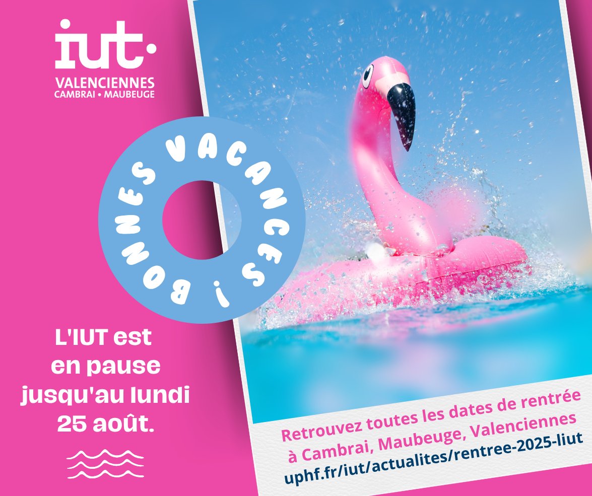 😎 L'#IUT est en pause jusqu'au 25/08. Les équipes pédagogiques et administratives vous souhaitent un bel été et de bonnes vacances. On se retrouve à la rentrée !
📅Dates de rentrée en #BUT à #Cambrai #Maubeuge #Valenciennes 👉 uphf.fr/u/kasiak

<a href="/UphfOfficiel/">Université Polytechnique Hauts-de-France</a> 
#uphf