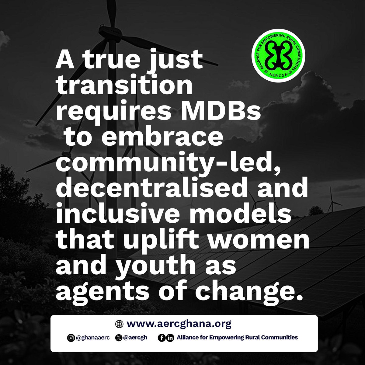 aercgh's tweet image. A just transition isn’t possible without community leadership.

MDBs(Multilateral Development Banks) must back decentralized, inclusive models that empower women &amp;amp; youth as changemakers. 

#JustTransition #ClimateJustice #YouthInAction #AERCGhana