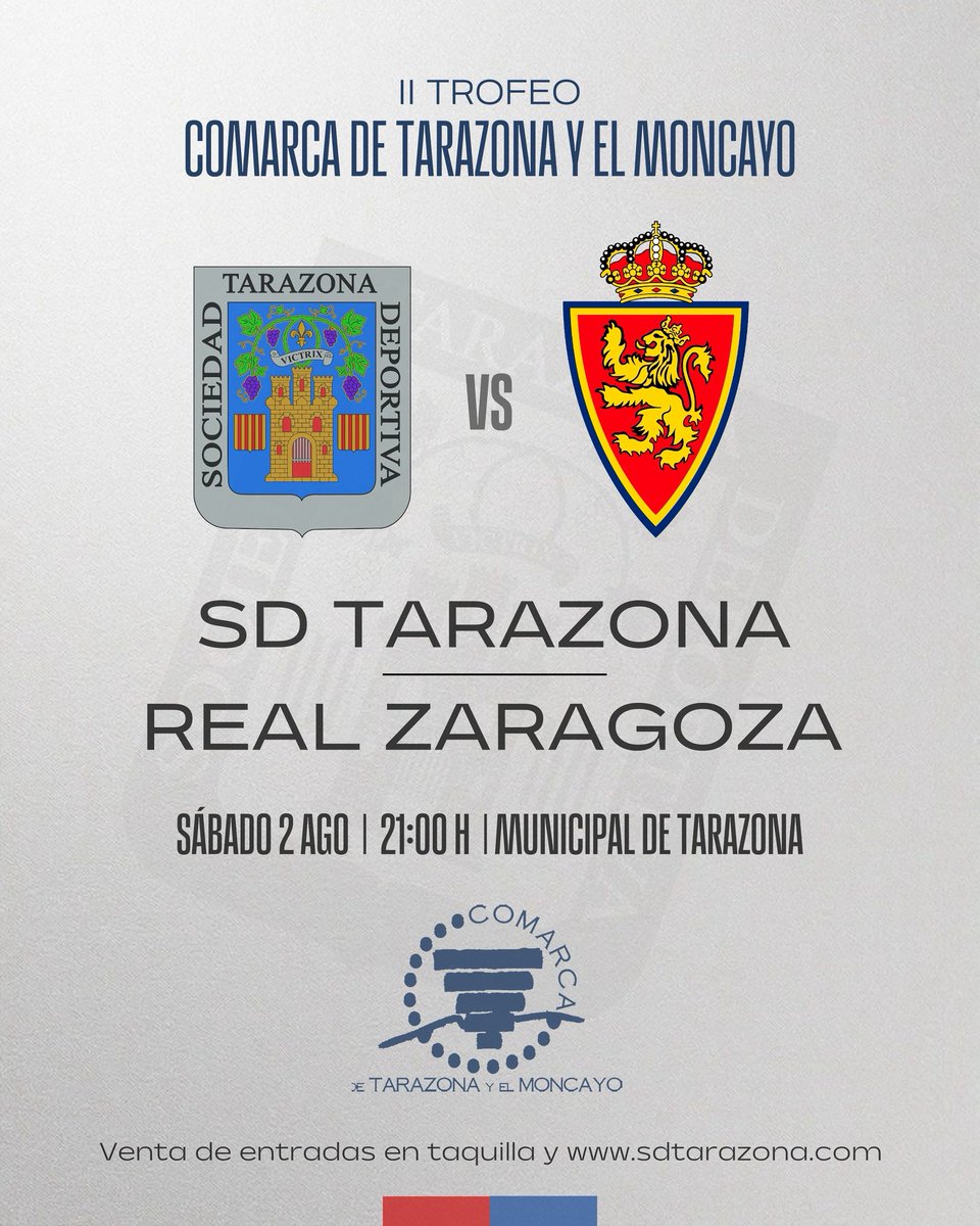 II Trofeo Comarca de Tarazona y el Moncayo 
𝙎𝘿 𝙏𝘼𝙍𝘼𝙕𝙊𝙉𝘼 - 𝙍𝙀𝘼𝙇 𝙕𝘼𝙍𝘼𝙂𝙊𝙕𝘼
Sábado 2 de agosto a las 21 h
Venta de entradas:
▫️Socios 5€ en oficinas y en taquilla.
▫️No socios en nuestra web, oficina y en taquilla el día de partido.