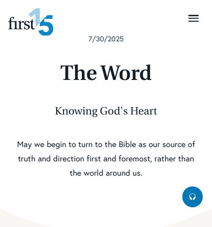 July 30 2025 Devotional: The Word - Knowing God's Heart
May we begin to turn to the Bible as our source of truth and direction first and foremost, rather than the world around us.

Read the full devotional: first15.org/devotionals/th…
#dailydevotional
