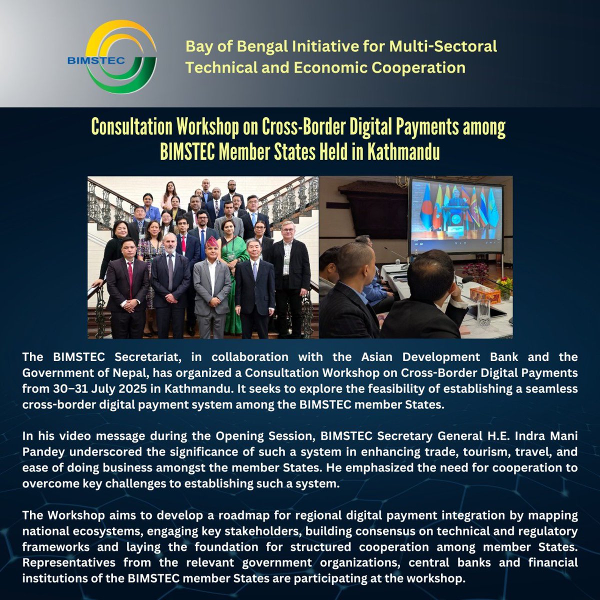 BIMSTEC (@bimstecindhaka) on Twitter photo Consultation Workshop on Cross-Border Digital Payments among BIMSTEC Member States Held in Kathmandu
<a href="/ADB_HQ/">Asian Development Bank</a> <a href="/IndraManiPR/">Indramani Pandey, IFS</a>
#BIMSTEC #DigitalPayments #DigitalIntegration #TradeFacilitation #FinancialInclusion #DigitalConnectivity #ADB #Kathmandu #BayOfBengal #RegionalCooperation Consultation Workshop on Cross-Border Digital Payments among BIMSTEC Member States Held in Kathmandu
<a href="/ADB_HQ/">Asian Development Bank</a> <a href="/IndraManiPR/">Indramani Pandey, IFS</a>
#BIMSTEC #DigitalPayments #DigitalIntegration #TradeFacilitation #FinancialInclusion #DigitalConnectivity #ADB #Kathmandu #BayOfBengal #RegionalCooperation