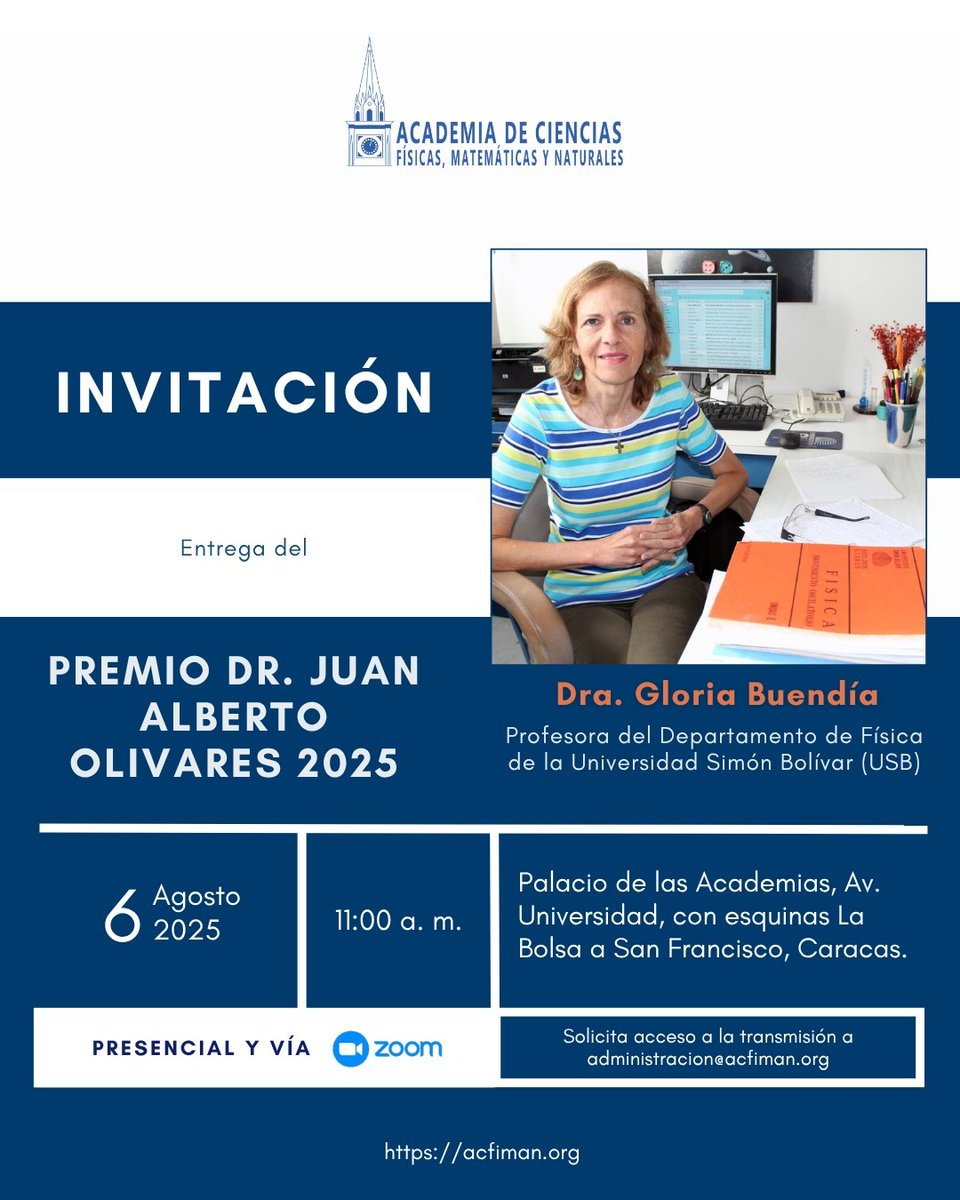 Academia Ciencias Físicas, Matemáticas y Naturales (@acfimanve) on Twitter photo Entrega del Premio Dr. Juan Alberto Olivares 2025 a la Dra. Gloria Buendía (<a href="/campusb/">Universidad Simón Bolívar</a>).
🗓️ Miércoles, 6 de agosto de 2025
🕐 11:00 a. m.
🧭 Presencial y vía Zoom
Para participar en la transmisión en vivo, solicitar acceso a administracion@acfiman.org.
acfiman.org/investigadora-… Entrega del Premio Dr. Juan Alberto Olivares 2025 a la Dra. Gloria Buendía (<a href="/campusb/">Universidad Simón Bolívar</a>).
🗓️ Miércoles, 6 de agosto de 2025
🕐 11:00 a. m.
🧭 Presencial y vía Zoom
Para participar en la transmisión en vivo, solicitar acceso a administracion@acfiman.org.
acfiman.org/investigadora-…