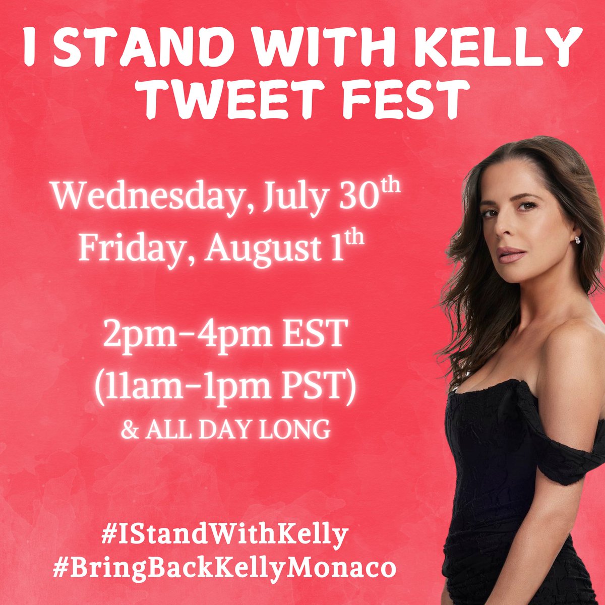 Tweet Fest TODAY &amp; FRIDAY✨

We want to keep her trending ALL DAY LONG and remind them how much we need Kelly and Sam back on GH!

This weeks hashtags are #BringBackKellyMonaco and #IStandWithKelly 

The main tweet time will be from 2pm - 4pm EST, but please tweet whenever you